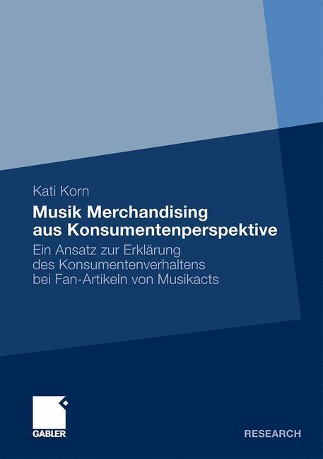 Cover: 9783834923912 | Musik Merchandising aus Konsumentenperspektive | Kati Korn | Buch