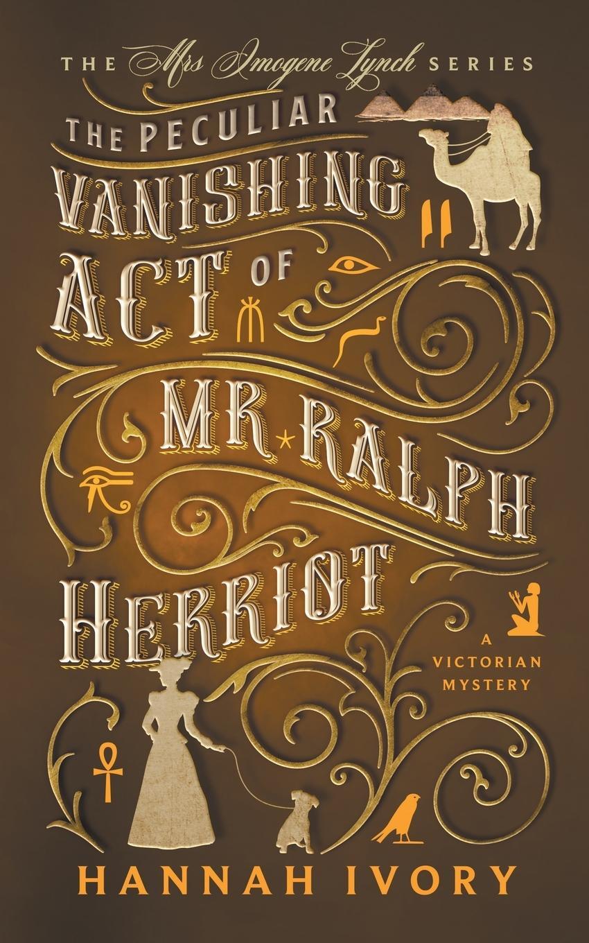 Cover: 9789083302720 | The Peculiar Vanishing Act of Mr Ralph Herriot | Hannah Ivory | Buch