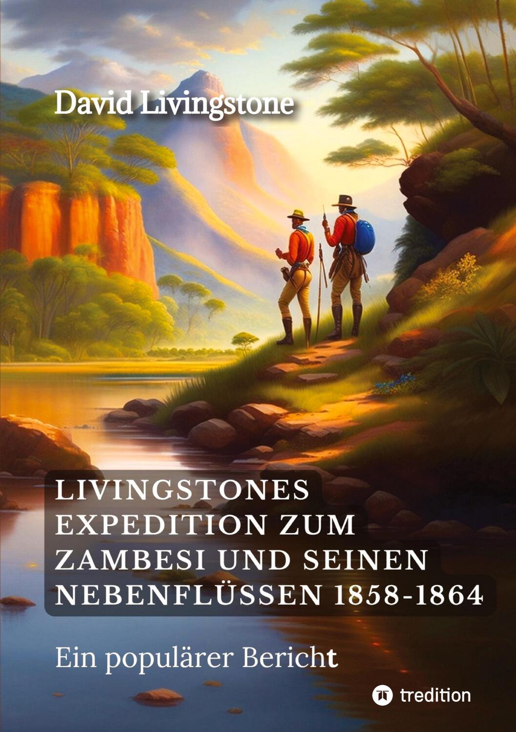 Cover: 9783347965225 | Livingstones Expedition zum Zambesi und seinen Nebenflüssen 1858-1864