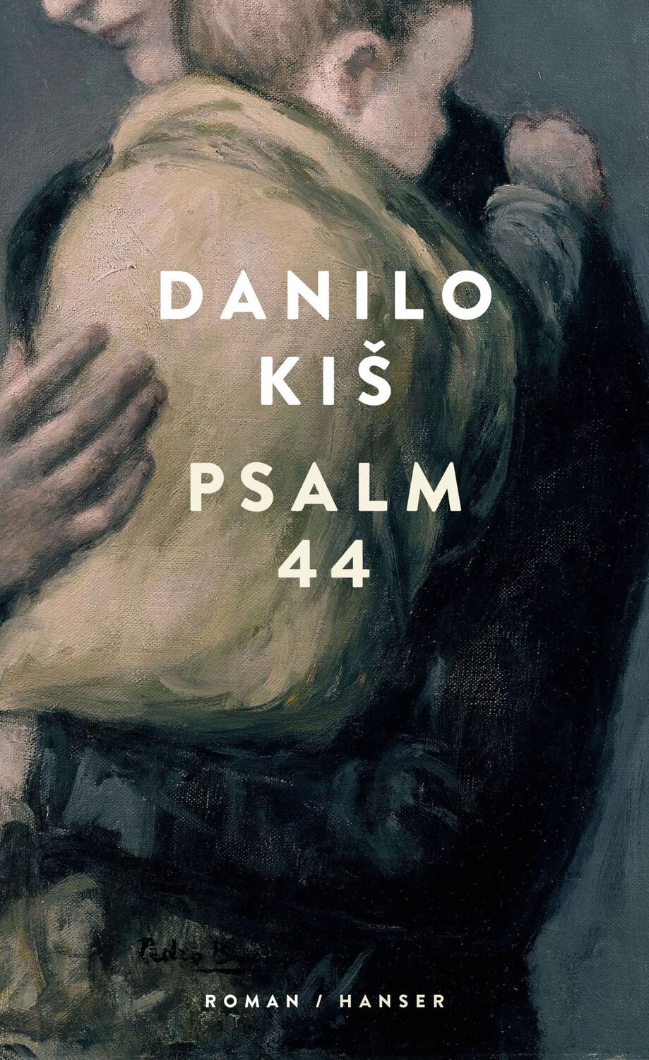 Cover: 9783446263949 | Psalm 44 | Roman | Danilo Kis | Buch | 136 S. | Deutsch | 2019