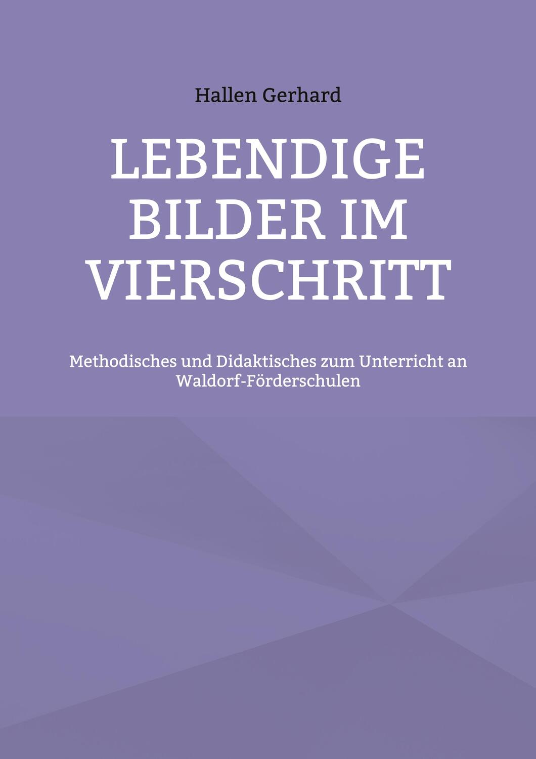 Cover: 9783755791553 | Lebendige Bilder im Vierschritt | Hallen Gerhard | Taschenbuch | 96 S.