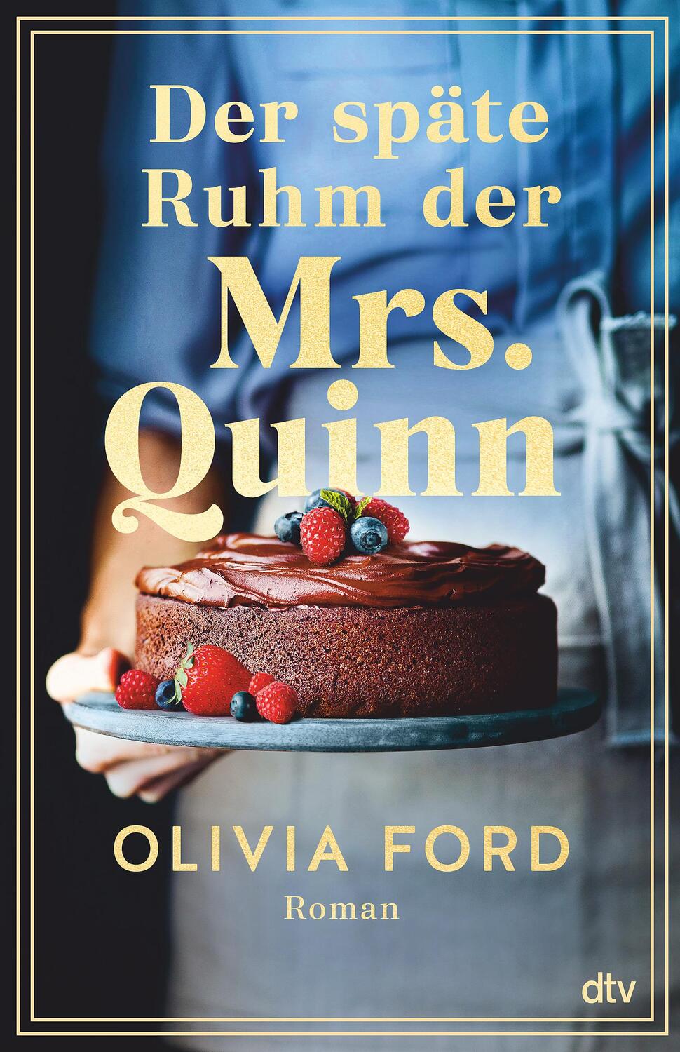 Cover: 9783423283823 | Der späte Ruhm der Mrs. Quinn | Olivia Ford | Buch | 400 S. | Deutsch