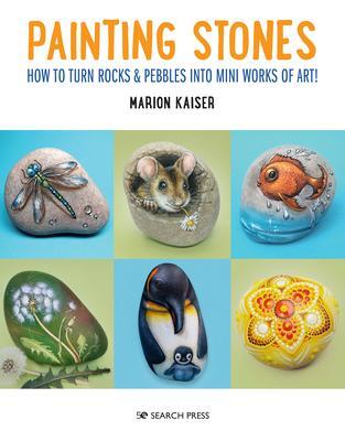 Cover: 9781800920026 | Painting Stones | How to Turn Rocks &amp; Pebbles into Mini Works of Art