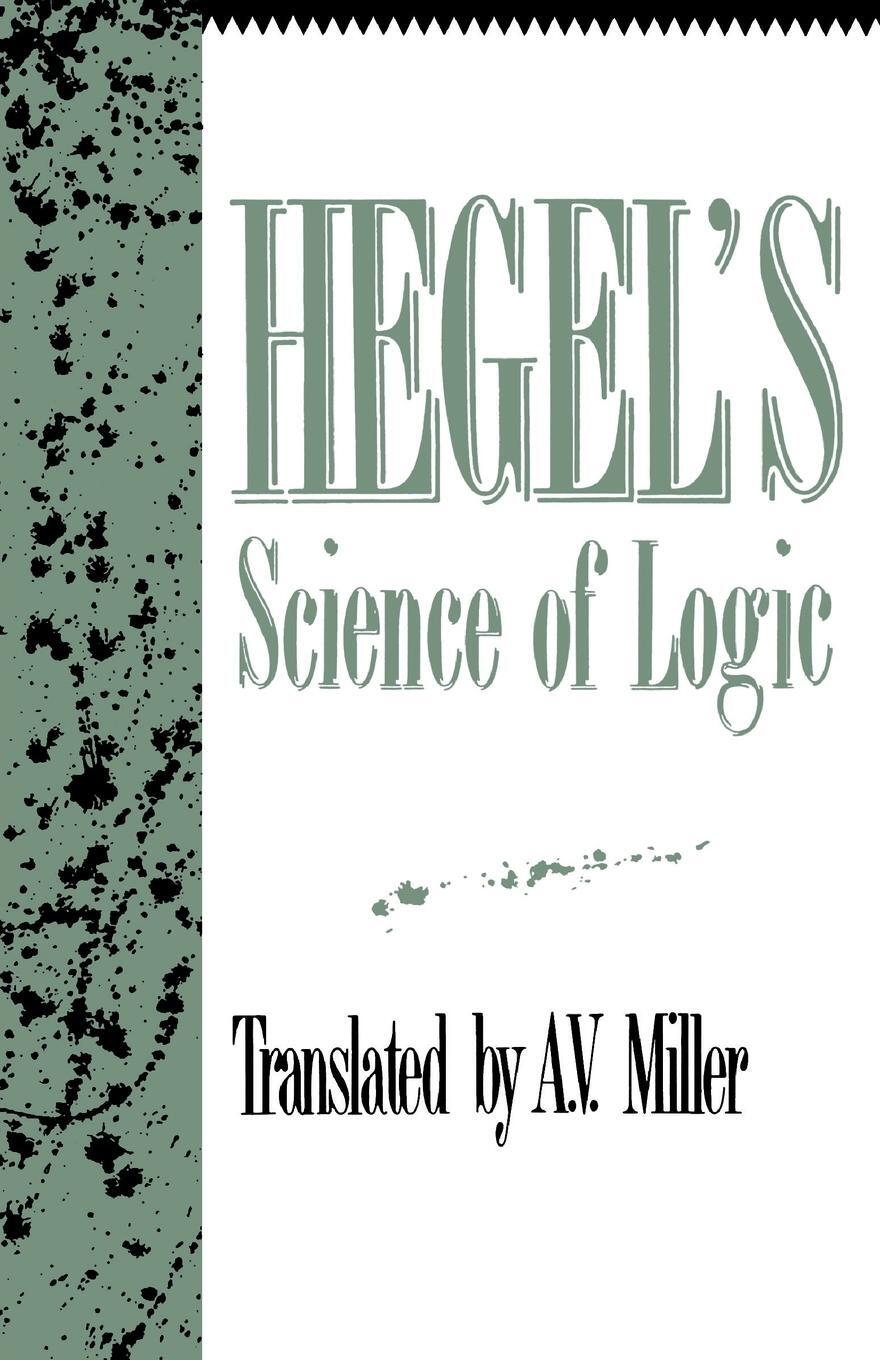 Cover: 9781573922807 | Hegel's Science of Logic | Georg Wilhelm Friedrich Hegel | Taschenbuch