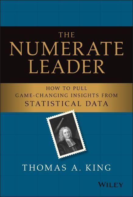 Cover: 9781119843283 | The Numerate Leader | Thomas A King | Buch | 288 S. | Englisch | 2021