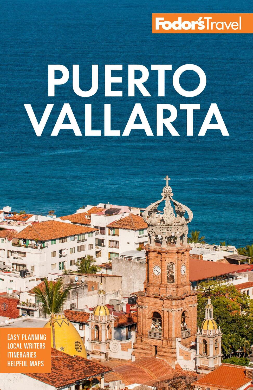 Cover: 9781640976184 | Fodor's Puerto Vallarta | with Guadalajara &amp; Riviera Nayarit | Guides