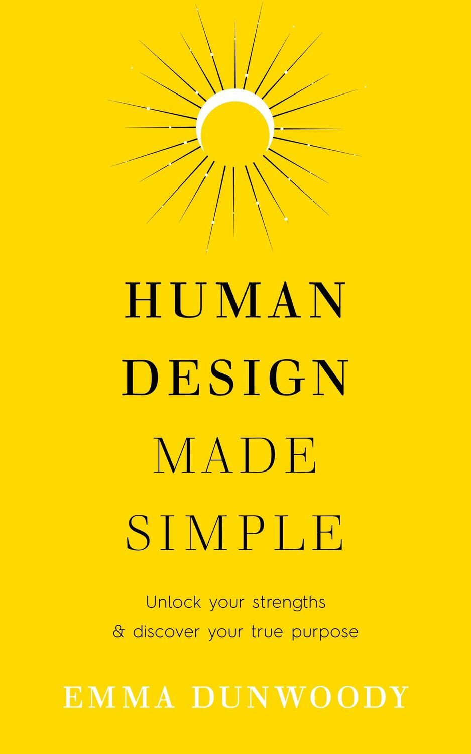 Cover: 9781846048265 | Human Design Made Simple | Emma Dunwoody | Taschenbuch | Englisch