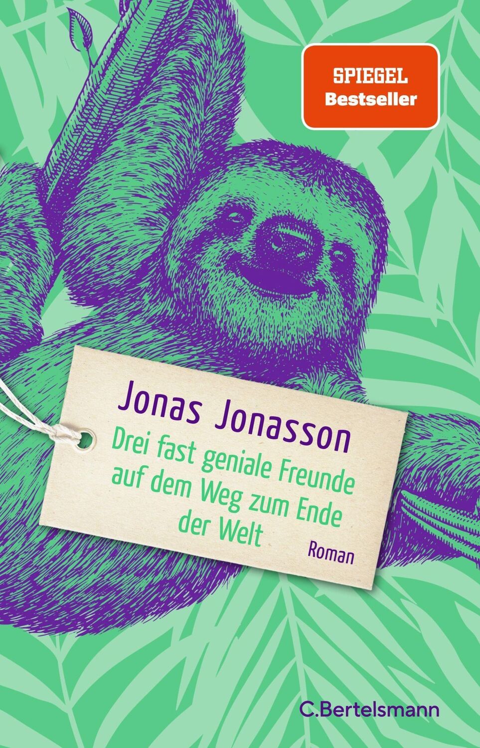 Cover: 9783570104866 | Drei fast geniale Freunde auf dem Weg zum Ende der Welt | Roman | Buch