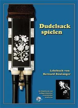 Cover: 9783927240599 | Dudelsack spielen | Bernard Boulanger | Buch | Spiralbindung | Deutsch