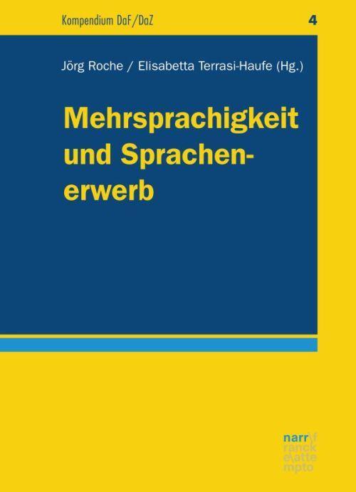 Cover: 9783823381822 | Mehrsprachigkeit und Sprachenerwerb | Jörg Roche (u. a.) | Taschenbuch