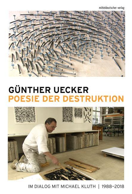 Cover: 9783963110382 | Poesie der Destruktion | Im Dialog mit Michael Kluth 1988-2018 | Kluth