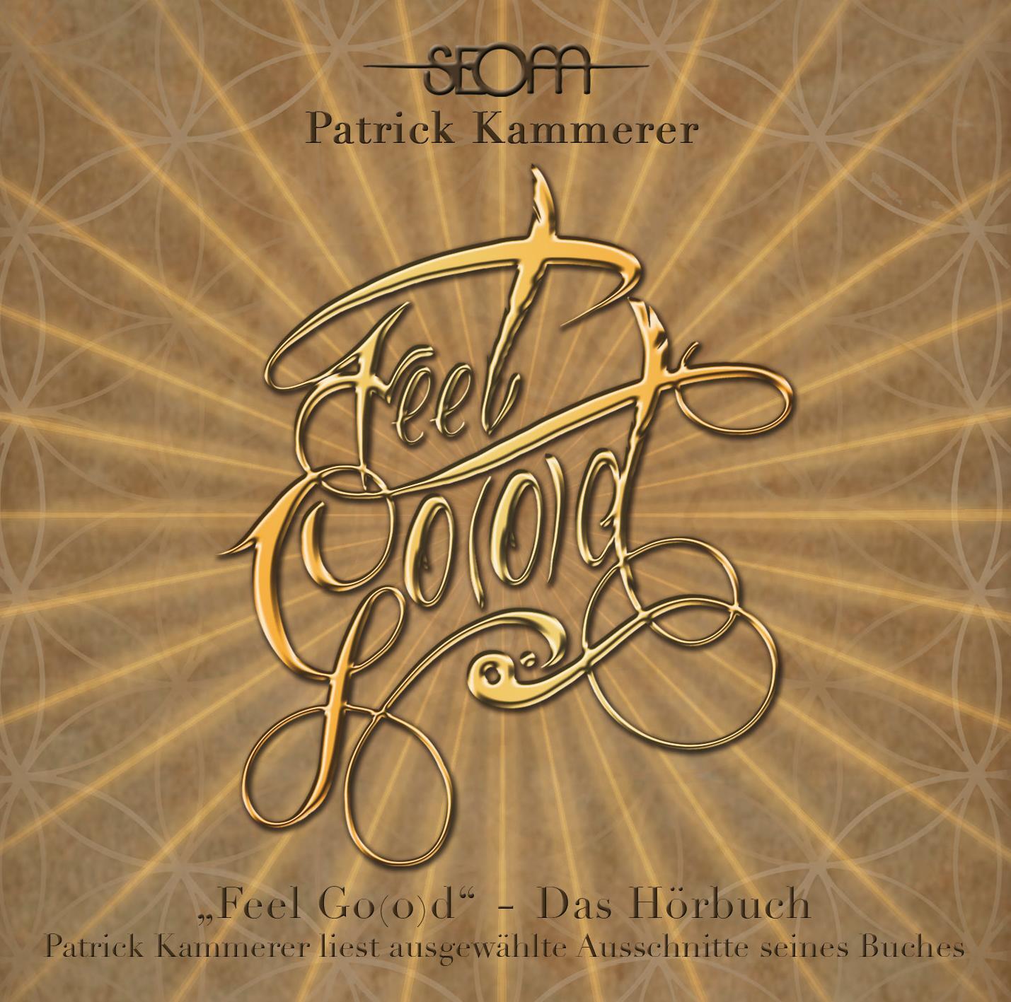Cover: 9783931560584 | Feel Go(o)d. CD | Patrick Kammerer | Audio-CD | Jewelcase | Deutsch