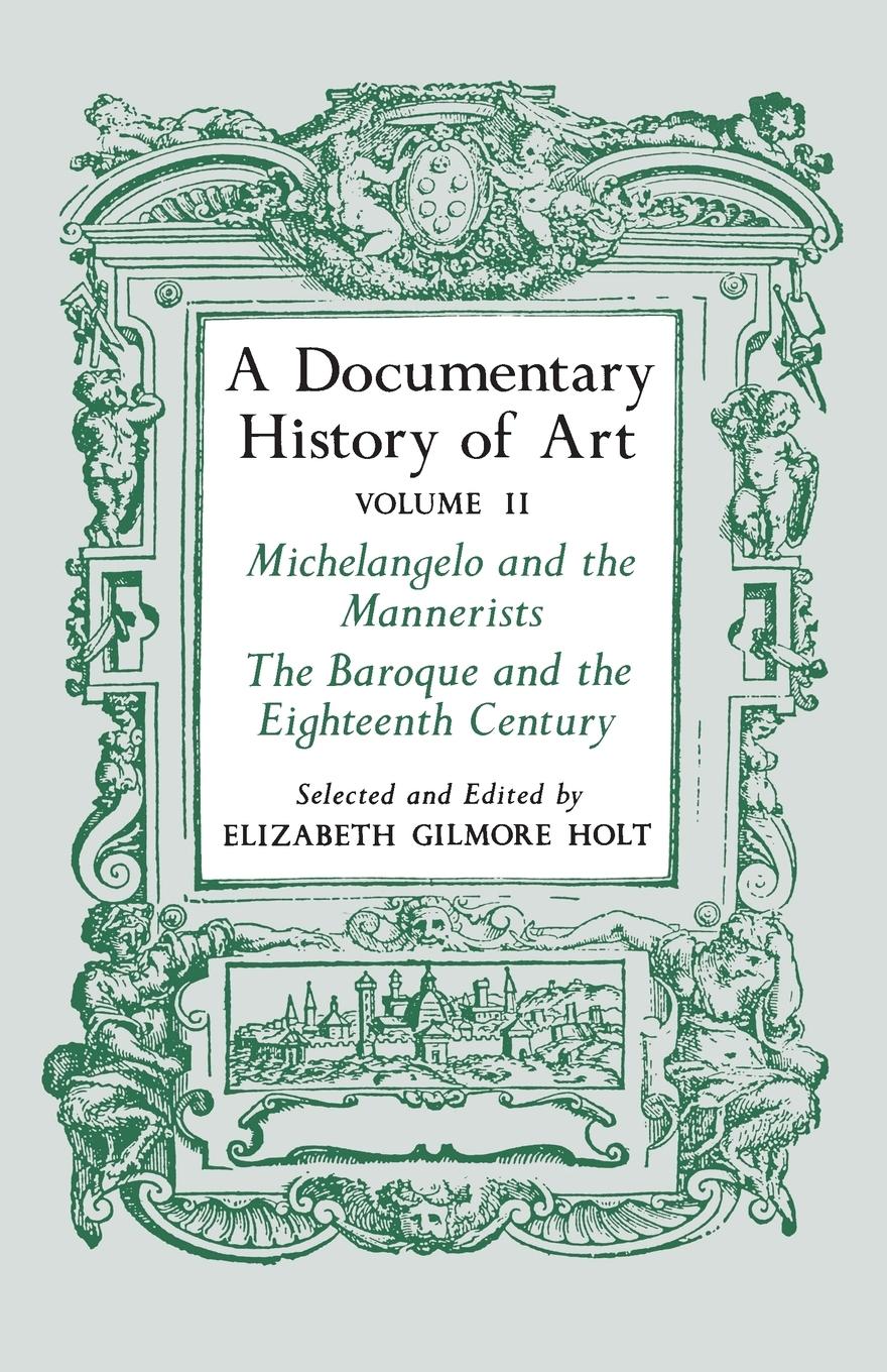 Cover: 9780691003443 | A Documentary History of Art, Volume 2 | Elizabeth Gilmore Holt | Buch