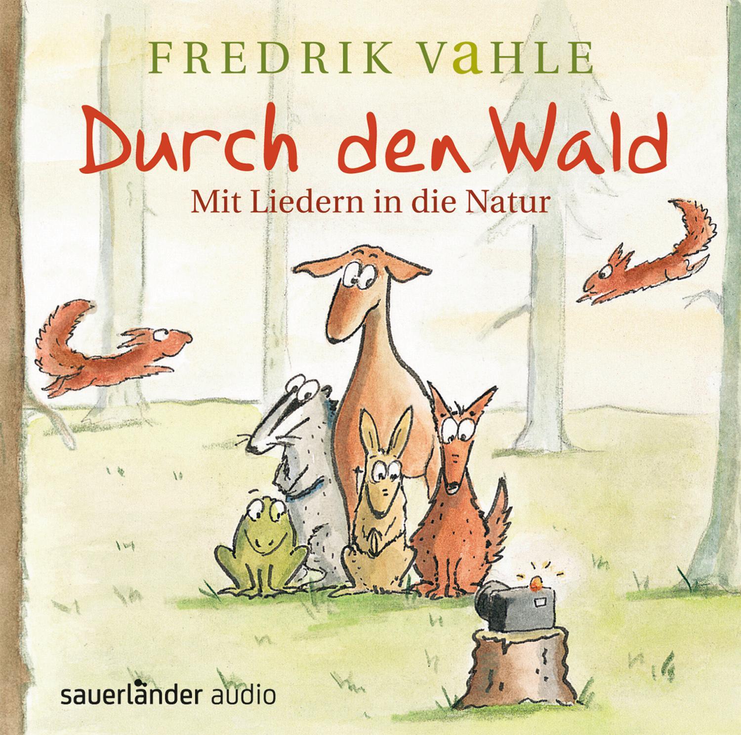 Cover: 9783839845011 | Durch den Wald ... | Mit Liedern in die Natur | Fredrik Vahle | CD
