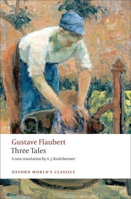 Cover: 9780199555864 | Three Tales | Gustave Flaubert | Taschenbuch | Oxford World's Classics