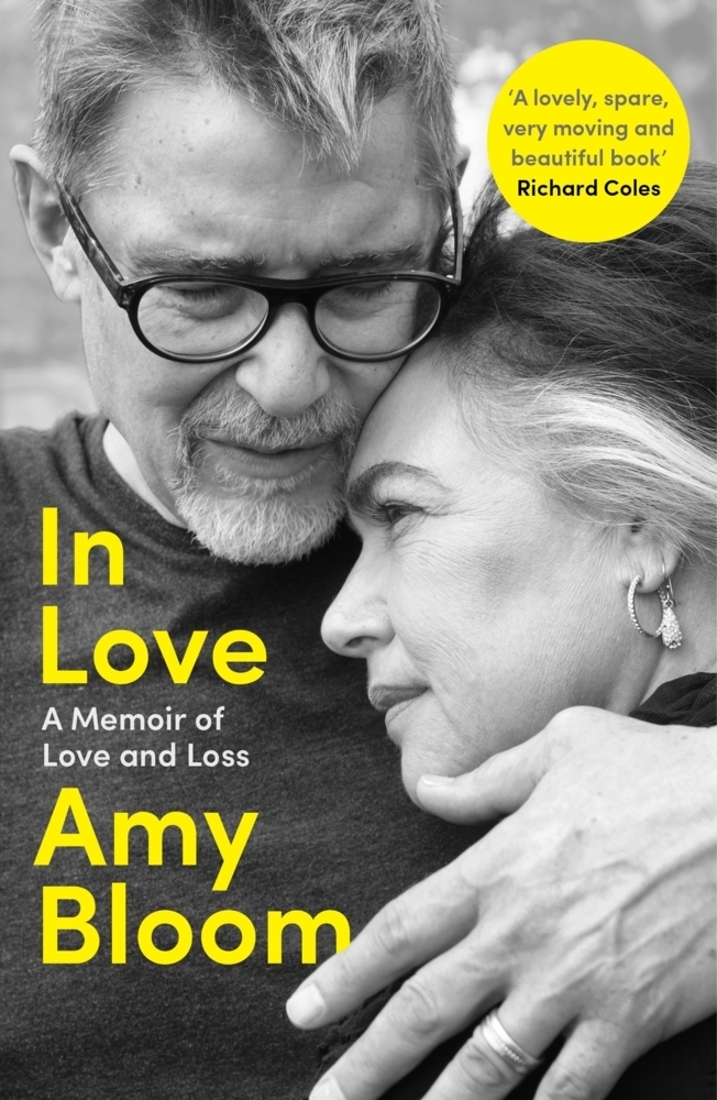 Cover: 9781783788019 | In Love | A Memoir of Love and Loss | Amy Bloom | Taschenbuch | 2023
