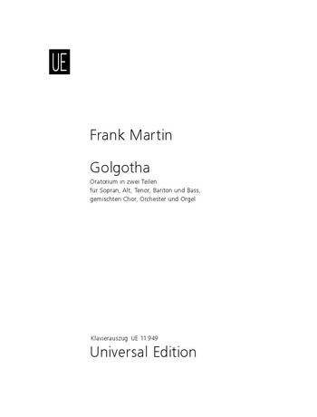 Cover: 9790008017193 | Golgotha | Oratorium in 2 Teilen | Frank Martin | Klavierauszug