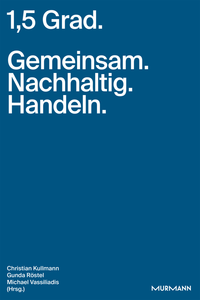 Cover: 9783867747424 | 1,5 Grad. Gemeinsam. Nachhaltig. Handeln. | Christian Kullmann (u. a.)