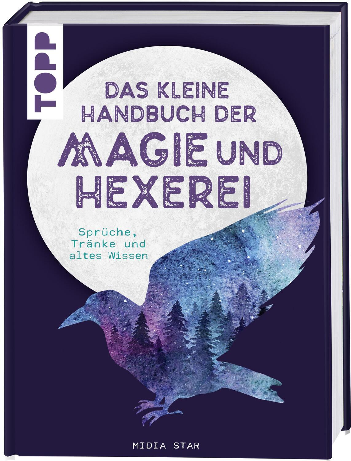 Cover: 9783772453632 | Das kleine Handbuch der Magie und Hexerei | Midia Star | Buch | 2019