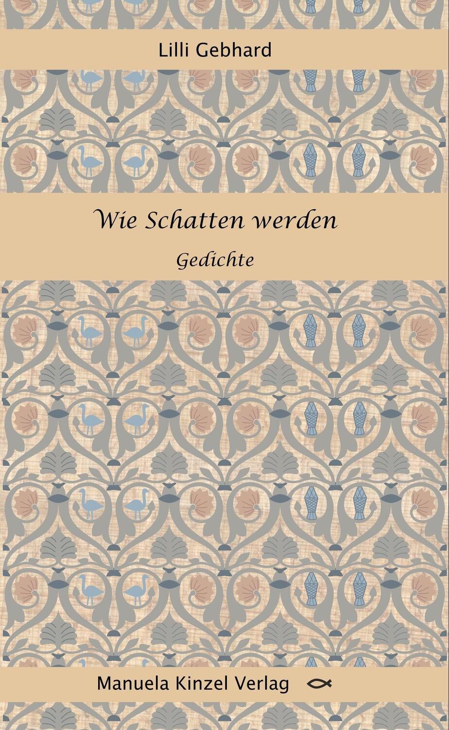 Cover: 9783955441487 | Wie Schatten werden | Gedichte | Lilli Gebhard | Taschenbuch | 76 S.