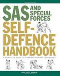 Cover: 9781782748977 | SAS and Special Forces Self Defence Handbook | John 'Lofty' Wiseman