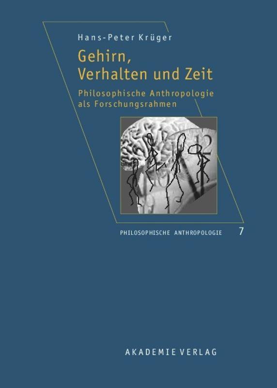 Cover: 9783050044804 | Gehirn, Verhalten und Zeit | Hans-Peter Krüger | Buch | ISSN | 181 S.