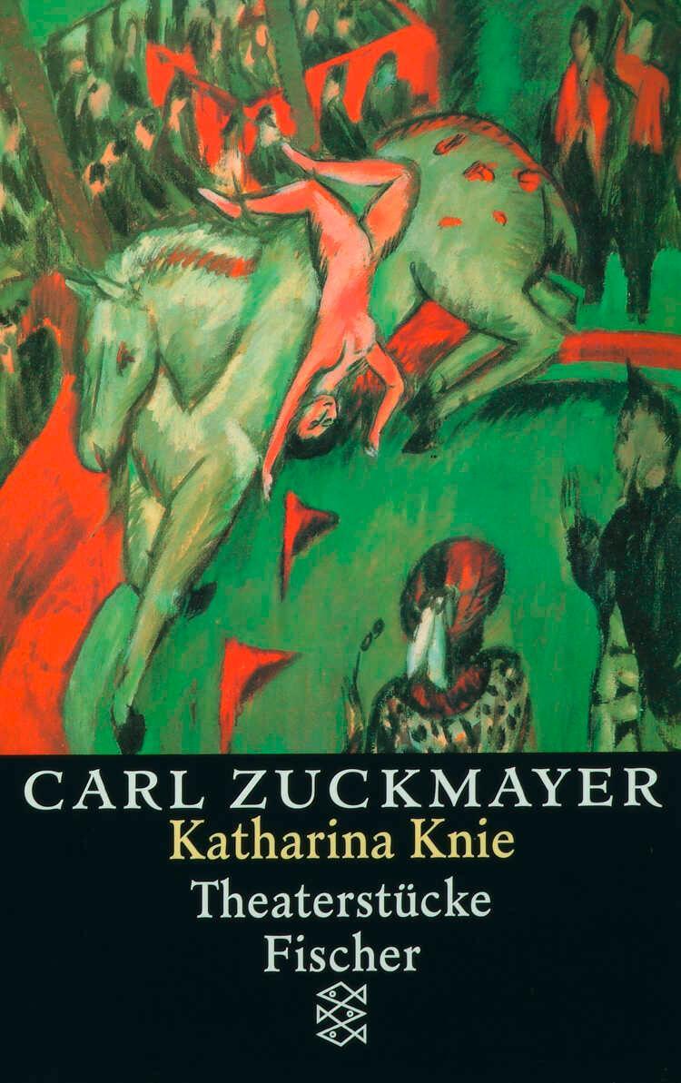 Cover: 9783596127054 | Katharina Knie | Carl Zuckmayer | Taschenbuch | 312 S. | Deutsch