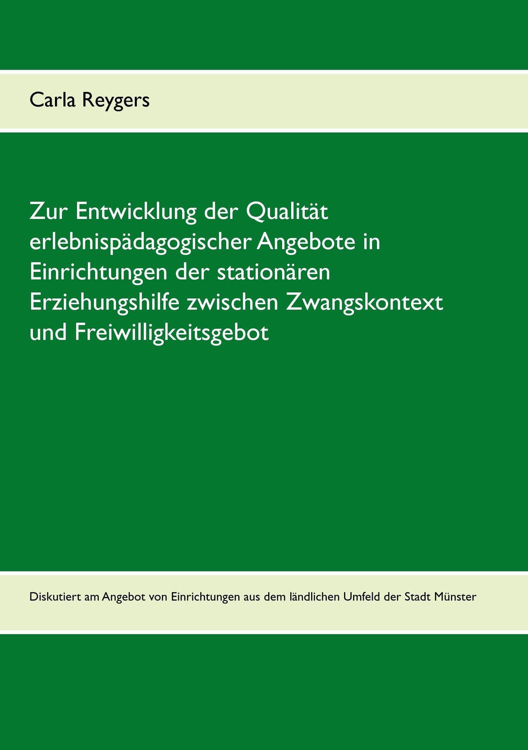 Cover: 9783738602104 | Zur Entwicklung der Qualität erlebnispädagogischer Angebote in...
