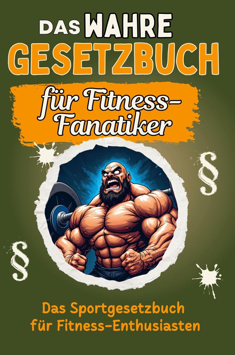 Cover: 9783759136336 | Das wahre Gesetzbuch für Fitness-Fanatiker | Sophia Zimmermann | Buch