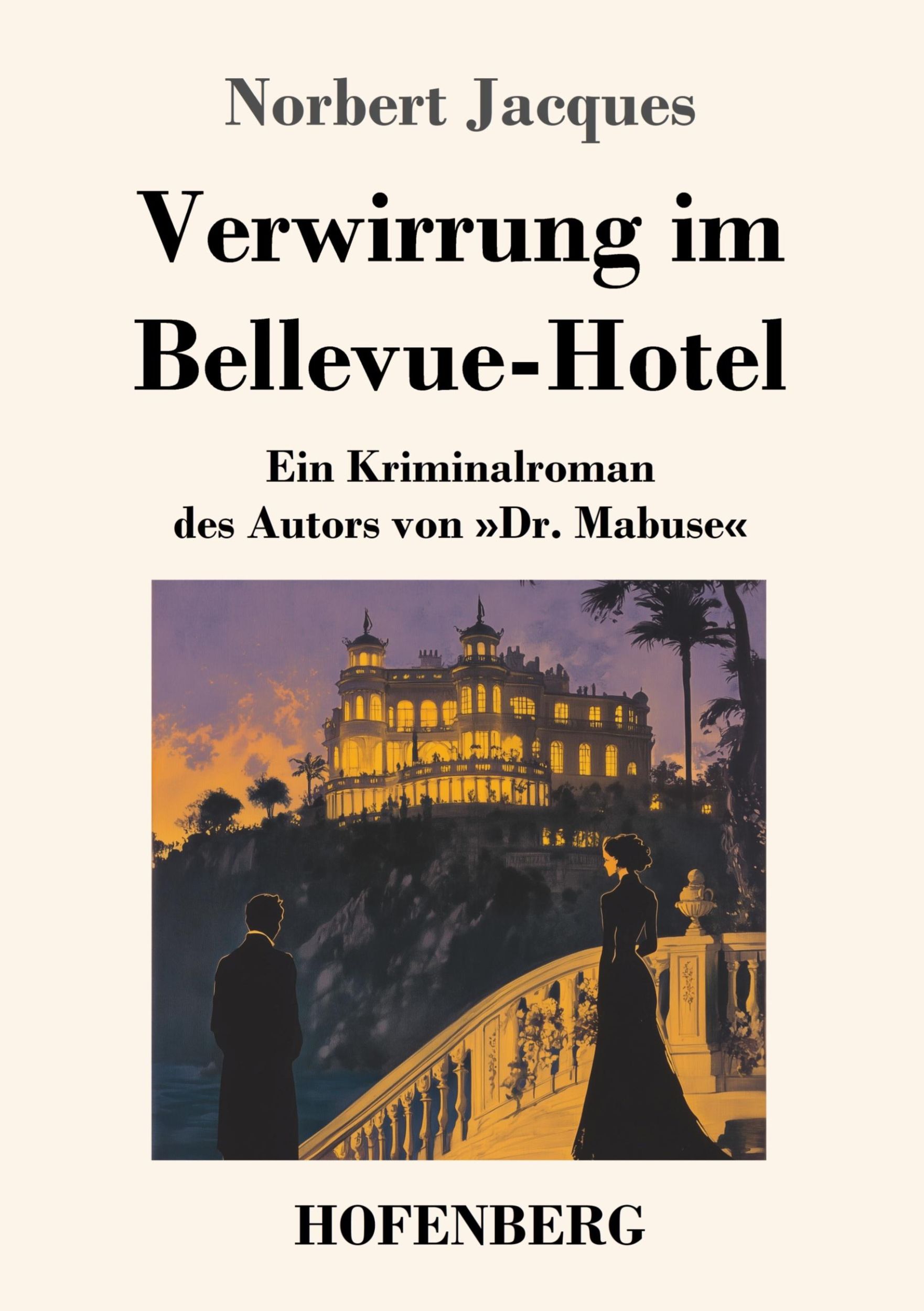 Cover: 9783743749016 | Verwirrung im Bellevue-Hotel | Norbert Jacques | Taschenbuch | 128 S.