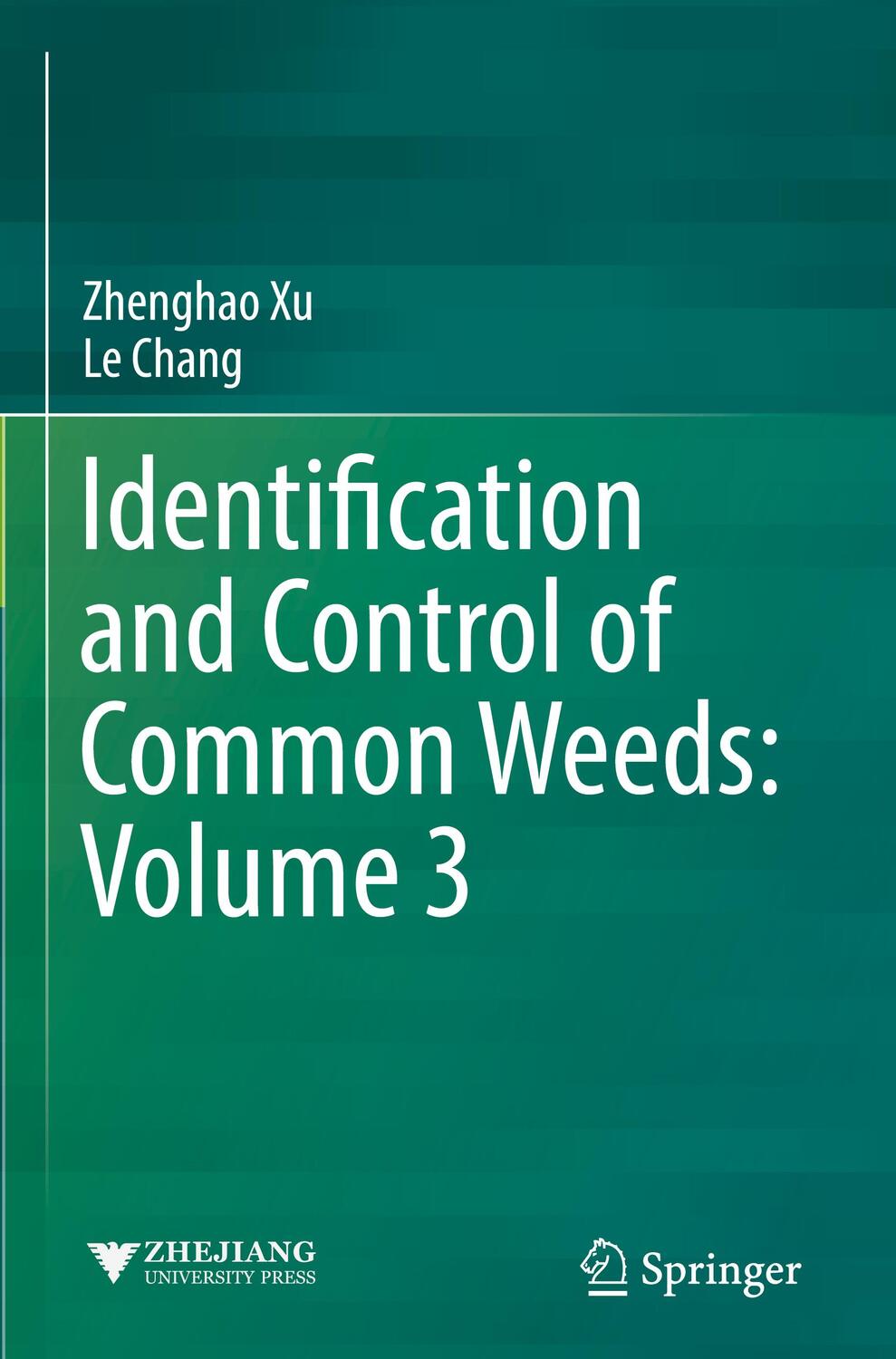 Cover: 9789811054020 | Identification and Control of Common Weeds: Volume 3 | Chang (u. a.)