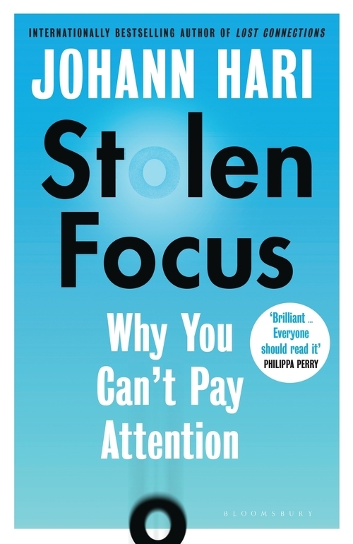 Cover: 9781526620163 | Stolen Focus | Why You Can't Pay Attention | Johann Hari | Taschenbuch