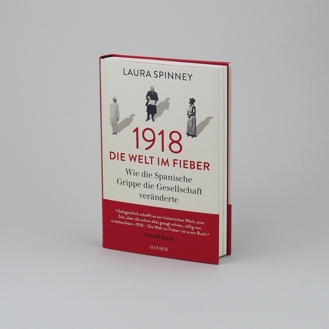 Bild: 9783446258488 | 1918 - Die Welt im Fieber | Laura Spinney | Buch | 384 S. | Deutsch
