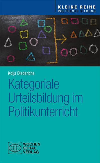 Cover: 9783734412486 | Kategoriale Urteilsbildung im Politikunterricht | Kolja Diederichs