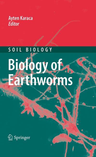 Cover: 9783642146350 | Biology of Earthworms | Ayten Karaca | Buch | Soil Biology | xiv