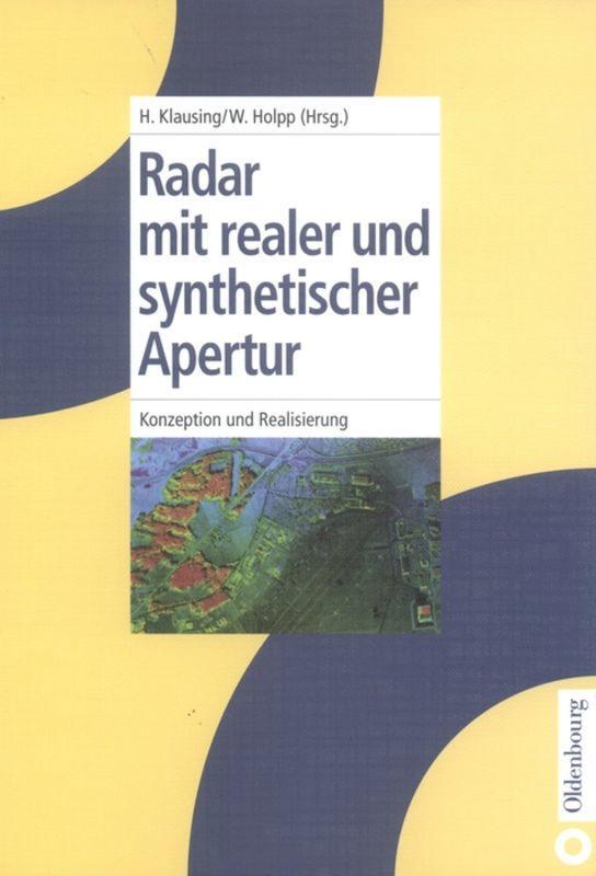 Cover: 9783486234756 | Radar mit realer und synthetischer Apertur | Wolfgang Holpp (u. a.)