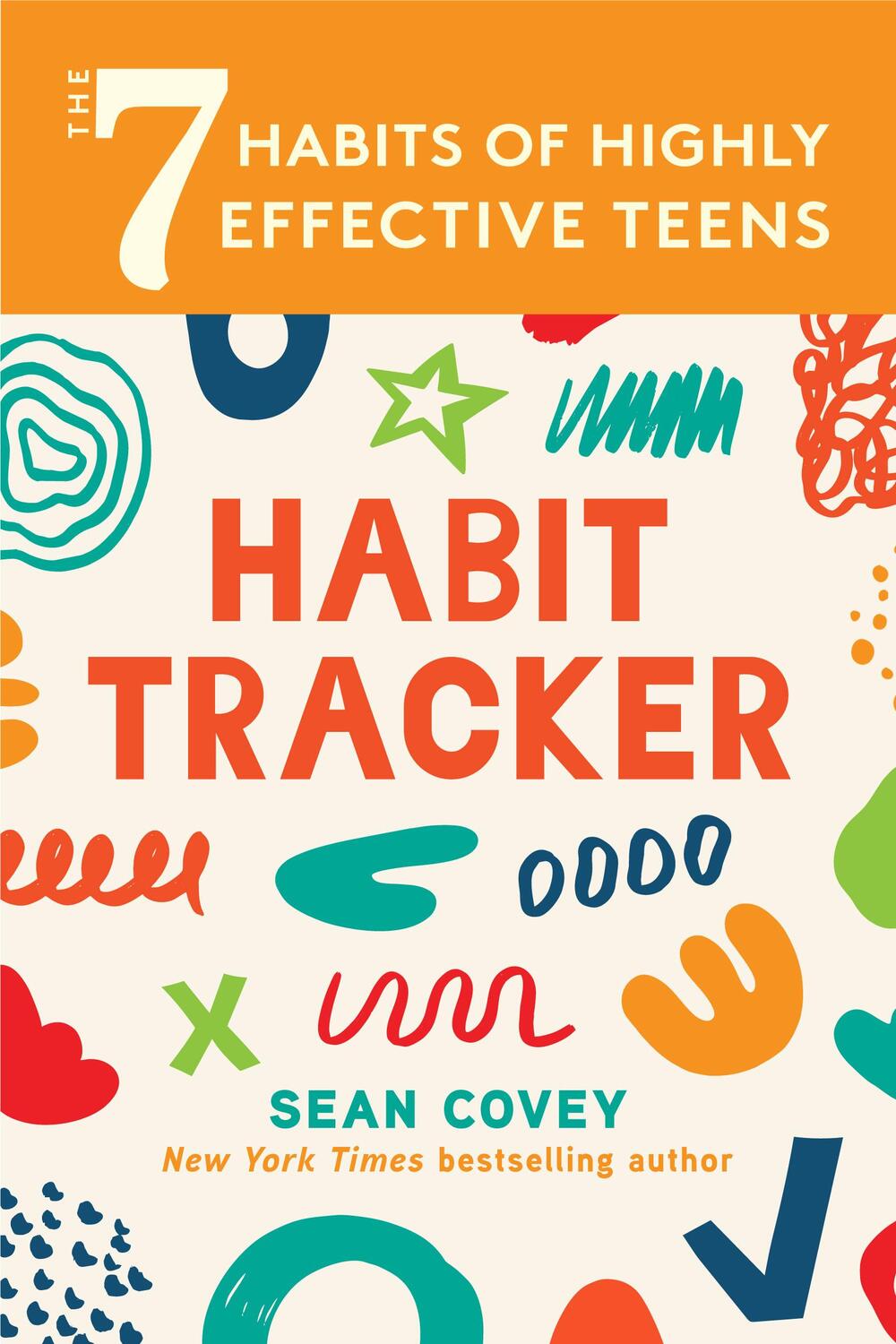 Cover: 9781684812448 | The 7 Habits of Highly Effective Teens: Habit Tracker | Sean Covey