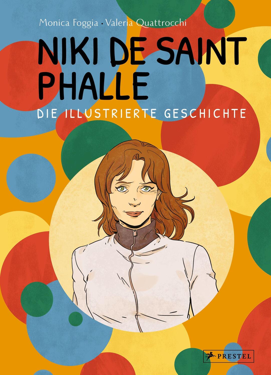 Cover: 9783791389493 | Niki de Saint Phalle - Die illustrierte Geschichte | Monica Foggia