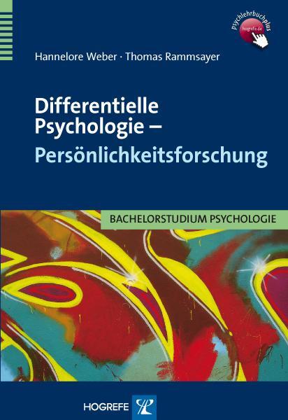 Cover: 9783801721725 | Differentielle Psychologie - Persönlichkeitsforschung | Weber (u. a.)