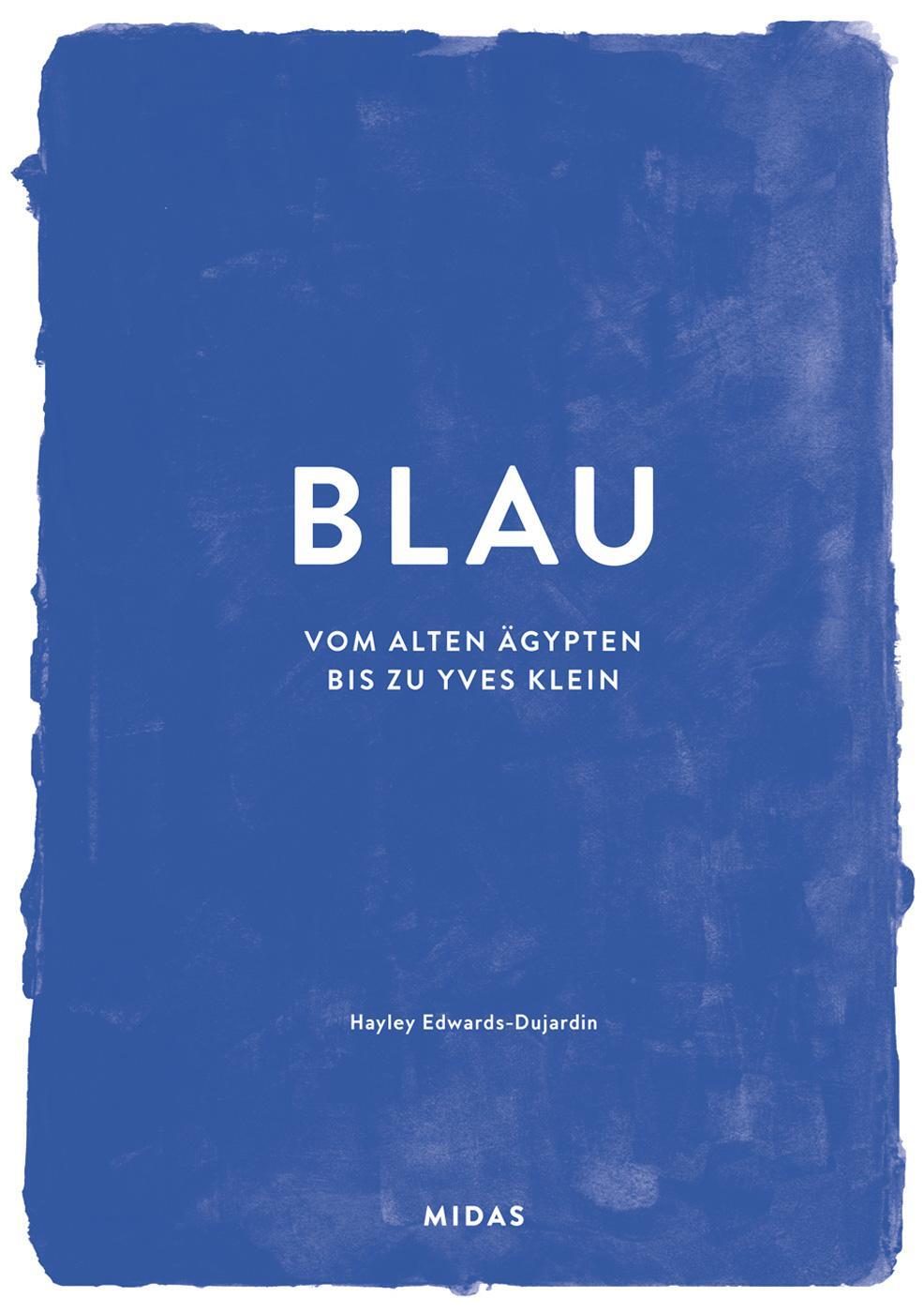 Cover: 9783038762294 | BLAU (Farben der Kunst) | Vom alten Ägypten bis Yves Klein | Buch