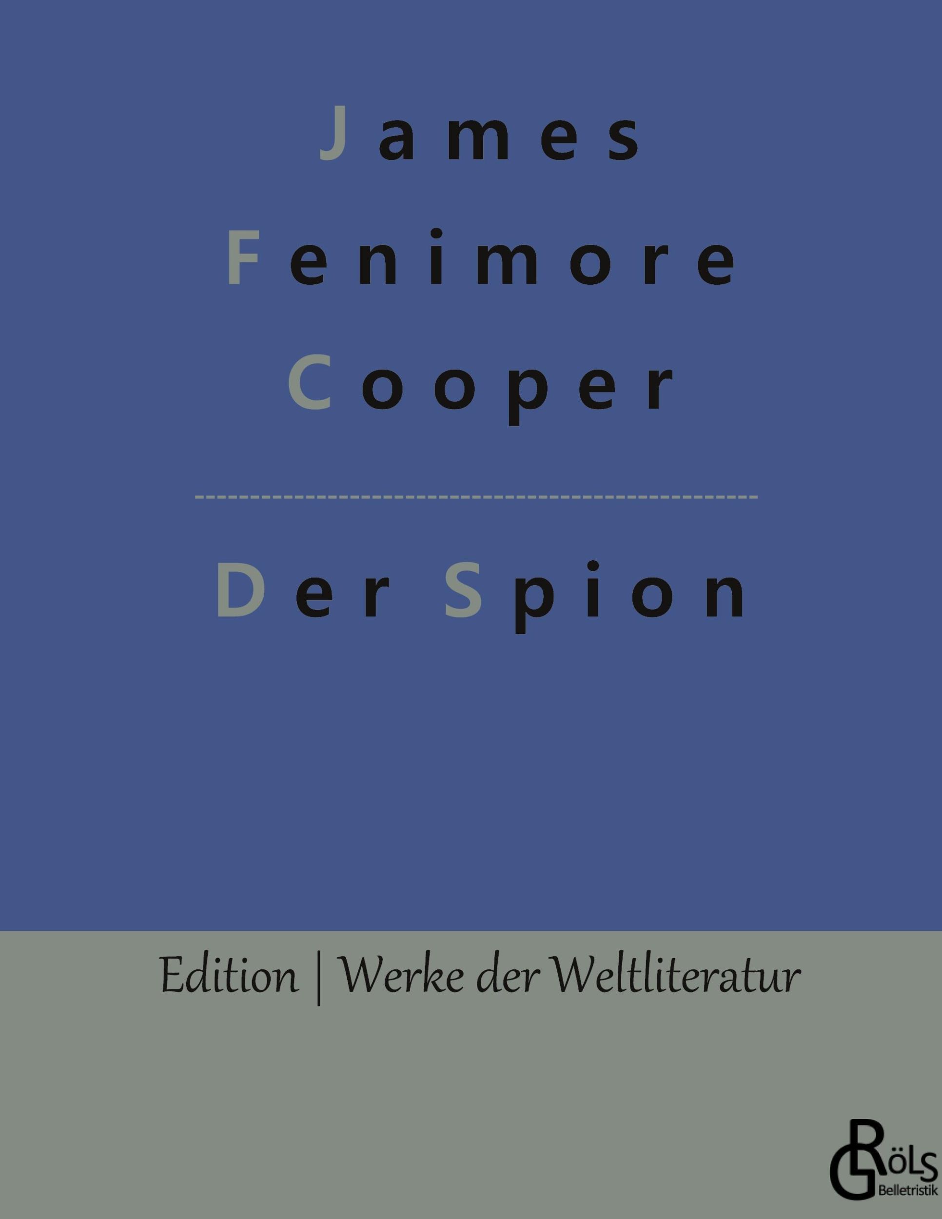 Cover: 9783966375412 | Der Spion | James Fenimore Cooper | Buch | HC gerader Rücken kaschiert