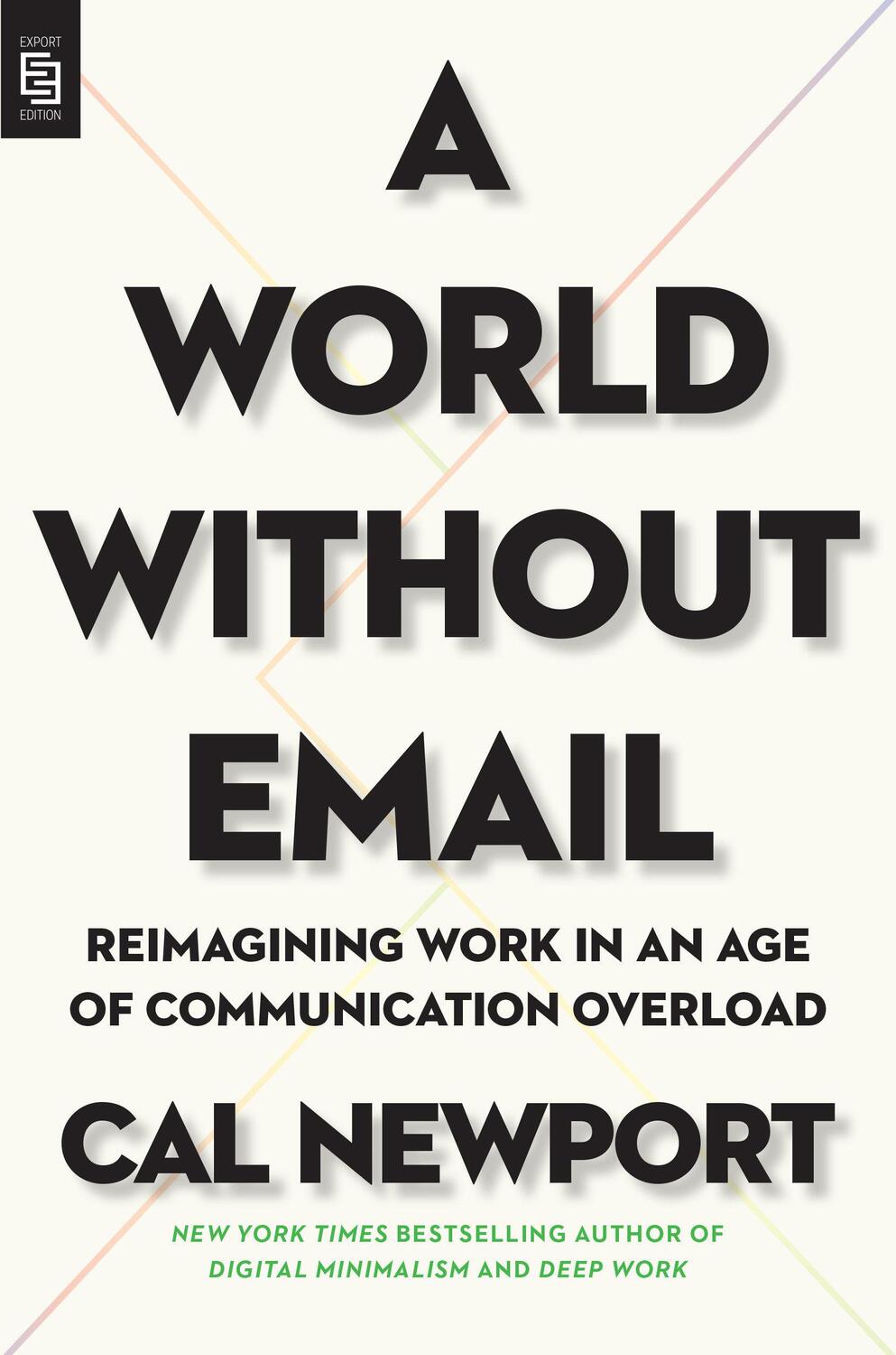 Cover: 9780593332603 | A World Without Email | Cal Newport | Taschenbuch | XXII | Englisch
