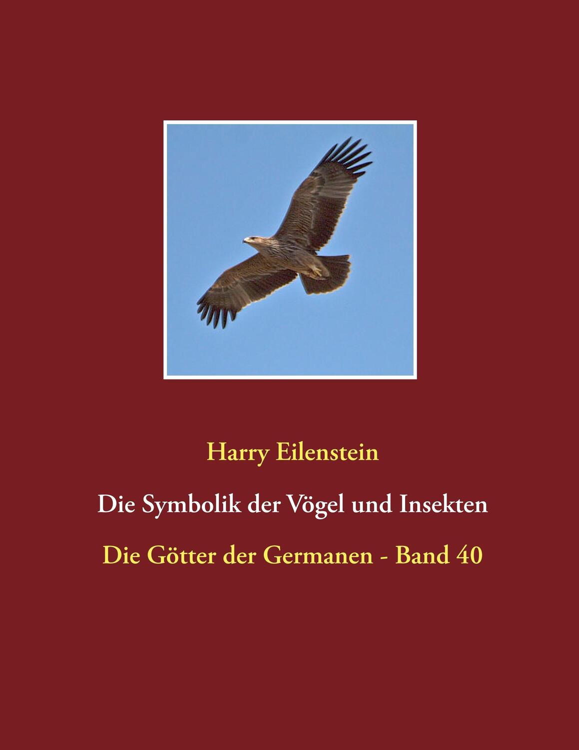 Cover: 9783746096230 | Die Symbolik der Vögel und Insekten | Harry Eilenstein | Taschenbuch