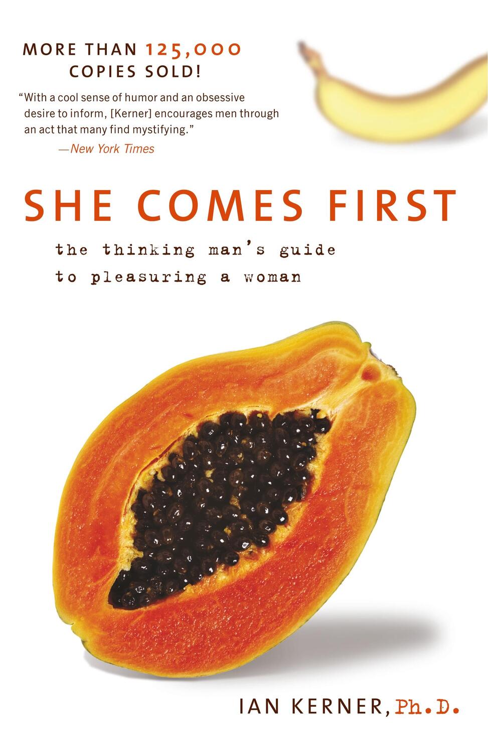 Cover: 9780060538262 | She Comes First | The Thinking Man's Guide to Pleasuring a Woman