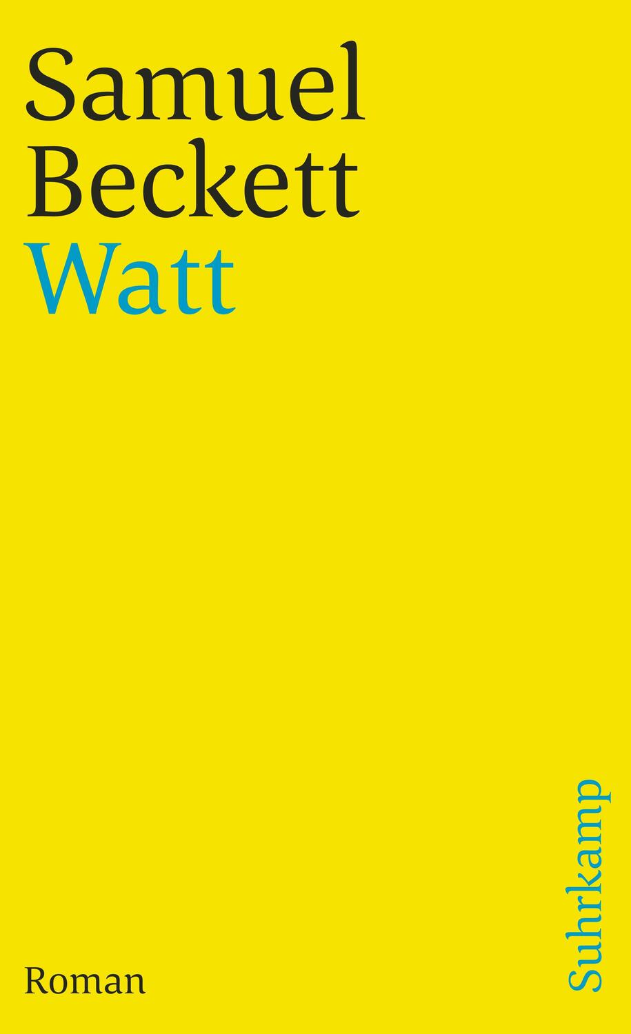 Cover: 9783518389041 | Watt | Watt. Roman | Samuel Beckett | Taschenbuch | 276 S. | Deutsch