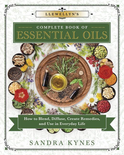 Cover: 9780738756875 | Llewellyn's Complete Book of Essential Oils | Sandra Kynes | Buch