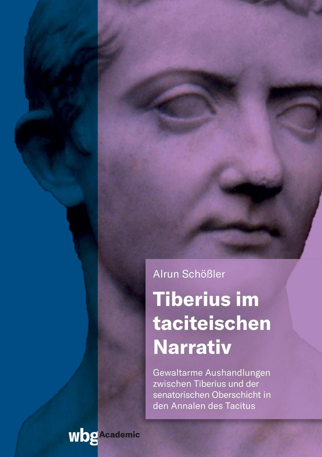 Cover: 9783534404957 | Tiberius im taciteischen Narrativ | Alrun Schößler | Buch | 256 S.