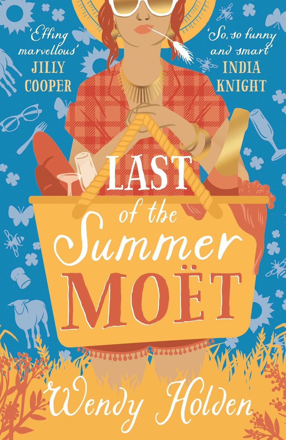 Cover: 9781784977603 | Last of the Summer Moet | Wendy Holden | Taschenbuch | 368 S. | 2018
