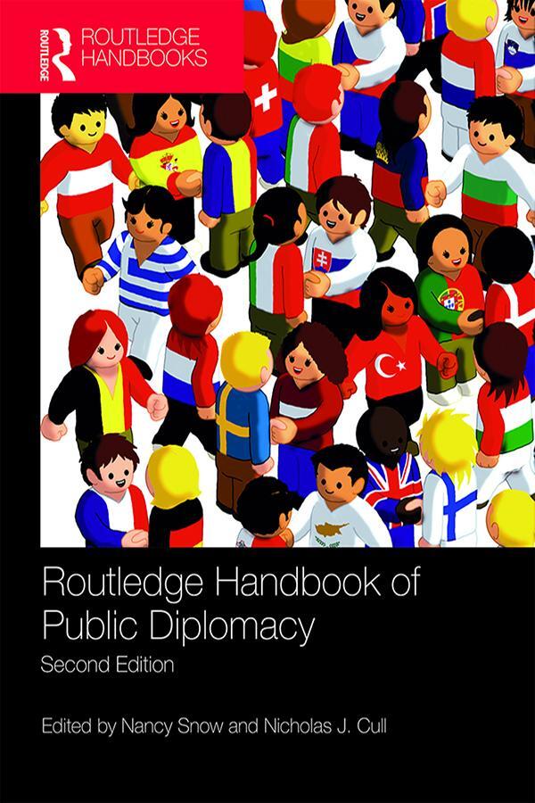 Cover: 9781138610873 | Routledge Handbook of Public Diplomacy | Nancy Snow (u. a.) | Buch