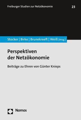 Cover: 9783756004973 | Perspektiven der Netzökonomie | Beiträge zu Ehren von Günter Knieps